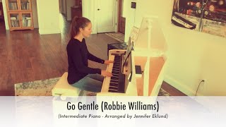 Go Gentle Robbie Williams  Intermediate Piano Sheet Music [upl. by Alcock]