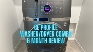 GE Profile WasherDryer Combo 6 MONTH REVIEW [upl. by Lothair187]