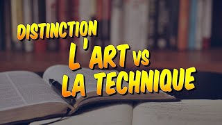 Philosophie  La distinction entre lart et la technique [upl. by Sihunn]