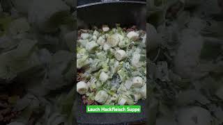 Hackfleisch Lauch Suppe [upl. by Ecienal]