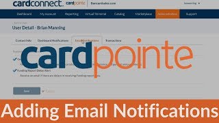 CardPointe Reporting  Add Email Notifications to CardConnect Merchant Account with Card [upl. by Aihsekel567]