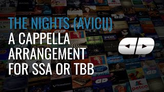 The Nights Avicii A Cappella Arrangement for SSA [upl. by Suicul533]