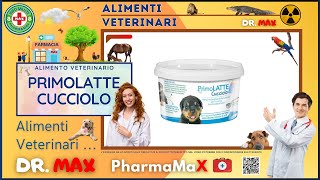 🍪 PRIMOLATTE CUCCIOLO Alimento Veterinario a Cosa Serve  🩺 Info Salute 👔 Dr MAX [upl. by Ariahay543]