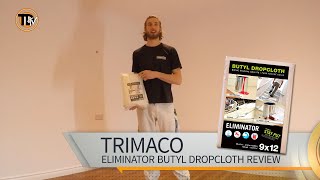 PRODUCT REVIEW TRIMACO ELIMINATOR BUTYL DROPCLOTH [upl. by Biron]