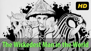 Aleister Crowley Documentary The Wickedest Man In The World [upl. by Crowns]