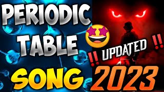 Periodic Table Song Updated  2023 [upl. by Enaenaj]