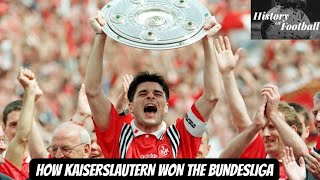 How Kaiserslautern Won The Bundesliga [upl. by Yong]