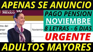 💥HOY MISMO❗️ MENSAJE IMPORTANTE CALENDARIO DE PAGO NOVIEMBRE PARA ADULTOS MAYORES [upl. by Pippy]