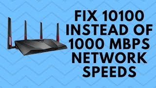 Fix 10100 instead of 1000 Mbps Network Speeds [upl. by Imac746]