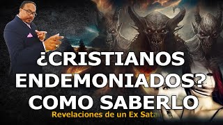 ¿CRISTIANOS ENDEMONIADOS COMO SABERLO  REVELACIONES DE UN EX SATANISTA [upl. by Romine]