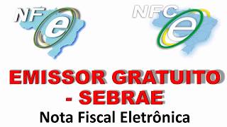 Emissor Gratuito de NFe e CTe SEFAZ agora é Mantido pelo SEBRAE [upl. by Eisnil]