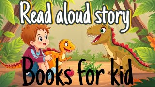 Read aloud stories for kids 📚🦕  Read aloud books for kindergarten  bedtime stories for kids [upl. by Leihcar]