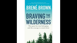 TGBC Braving the Wilderness by Brene Brown [upl. by Handel]