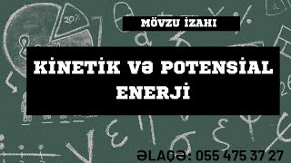 Mexaniki enerjiKinetik və potensialMövzu izahı [upl. by Gapin]