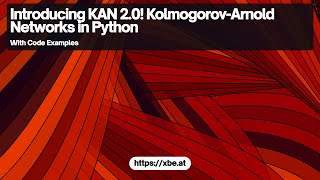 Introducing KAN 20 Implementing KolmogorovArnold Networks in Python [upl. by Pantheas]