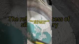 The refining process of silver refinery refining silver foryou [upl. by Ayerhs]