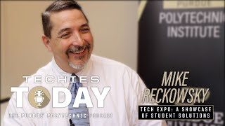 Mike Reckowsky Tech Expo A Showcase of Student Solutions – Techies Today 017 – Purdue Polytechnic [upl. by Ecitsuj710]