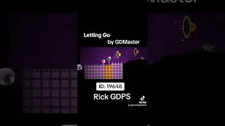 Letting Go by GDMaster on Rick GDPS rgdps geometrydash fypシ゚viral [upl. by Johnsson]