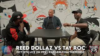 TAY ROC VS REED DOLLAZ FACEOFF “WAR READY  THE PEOPLE VS POLITICS” OCTOBER 12th [upl. by Evoy14]