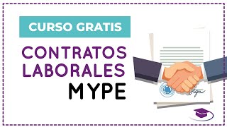 CURSO GRATIS  ¿Cómo elaborar contratos laborales para MYPE [upl. by Betteanne]