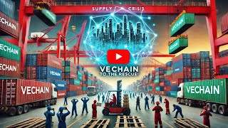 “Longshoreman Strike How Supply Chain Disruptions Boost Vechain VET  Blockchain to the Rescue” [upl. by Jonell]