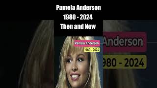 Pamela Anderson Then And Now Shorts [upl. by Levina]