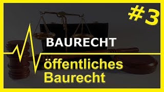 3 Baurecht  öffentliches Baurecht [upl. by Damiani]