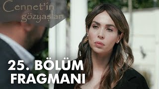 Cennetin Gözyaşları 25 Bölüm Fragmanı [upl. by Kirad723]