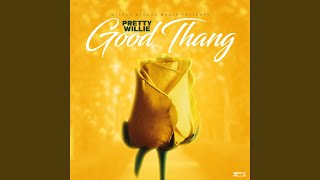 Good Thang [upl. by Elda]