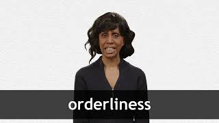 How to pronounce ORDERLINESS in American English [upl. by Mide]