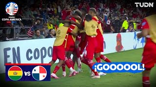 ¡GOOOL de Panamá LOCURA TOTAL  Bolivia 12 Panamá  Copa América 2024  J3  TUDN [upl. by Ettedanreb891]