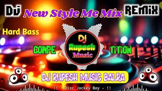 Competition Mix New Style Me Mix Dj Remix 2024 Hard Bass  Rk Music Balra  Dj Rupesh Music Balra [upl. by Yrtnahc]