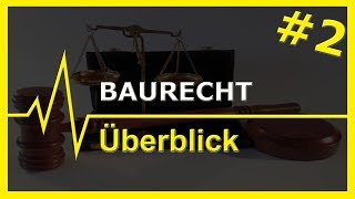 2 Baurecht  ein Überblick [upl. by Ahcsropal]