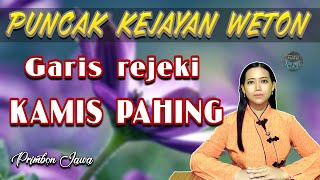 Garis rejeki kejayaan weton kamis pahing menurut primbon jawa [upl. by Ennirok]