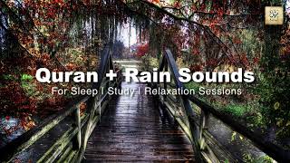 Quran and Rain sounds for sleeping study relaxation meditation session  Calming quranrecitation [upl. by Quintus656]