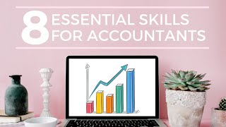 8 Skills for a Successful Accountant  Skills to get an Accounting Job  Real World Advice [upl. by Sadye867]