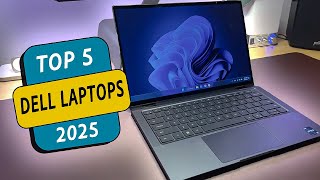 Top 5 BEST Dell Laptops in 2025 [upl. by Donelle]