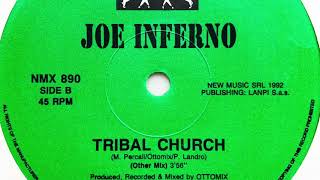 Joe Inferno • Tribal Church Other Mix 1992 [upl. by Euton]