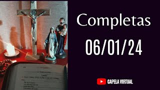 Completas Hoje 060124 • Liturgia das Horas • Percurso Católico [upl. by Philippe]