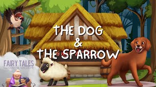 The Dog amp The Sparrow [upl. by Kabob]