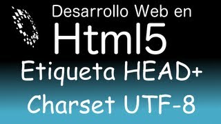 Etiqueta head en html5 cabecera y configurar charset utf8 [upl. by Navarro]