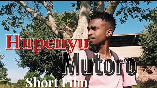 Hupenyu Mutoro Short Film [upl. by Vasiliu]