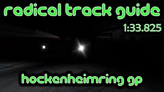 iRacing Track Guide Hockenheimring GP  Radical SR8  133825 [upl. by Adriana]