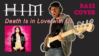 HIM  Death Is In Love With Us Bass Cover [upl. by Madi]