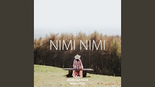 Nimi Nimi [upl. by Ahsirahc]