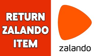 How To Return Zalando Item 2024  Zalando Return amp Refund Process [upl. by Salita]