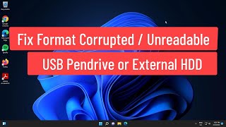 Fix Format Corrupted  Unreadable USB Pendrive or External HDD [upl. by Luis]