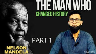 Nelson Mandela Part 1 The Journey of a Revolutionary Leader [upl. by Ennylcaj]