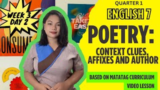 Poetry Context Clues Affixes and Author  Week 3  DAY 2  G7 ENGLISH  MATATAG  Quarter I [upl. by Jarin508]