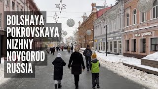 NIZHNY NOVGOROD Russia Bolshaya Pokrovskaya Walking Street in The Winter 2023 [upl. by Nylakcaj]